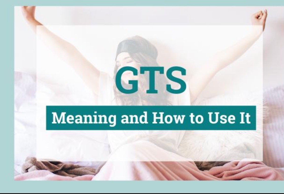 Gts meaning