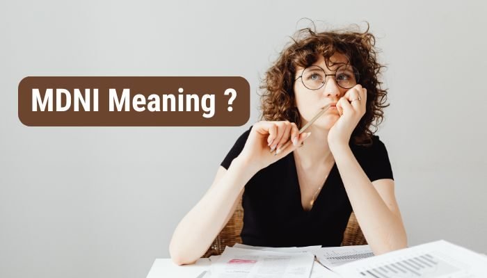 MDNI Meaning
